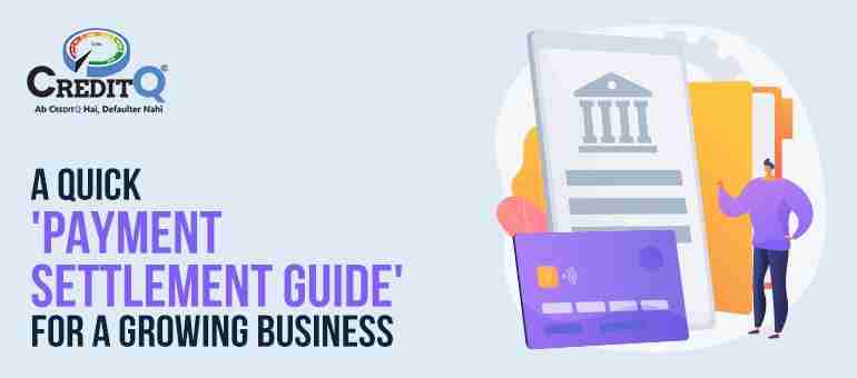 A Quick 'Payment Settlement Guide' for a Growing Business