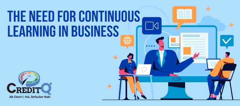 The Need for Continuous Learning in Business