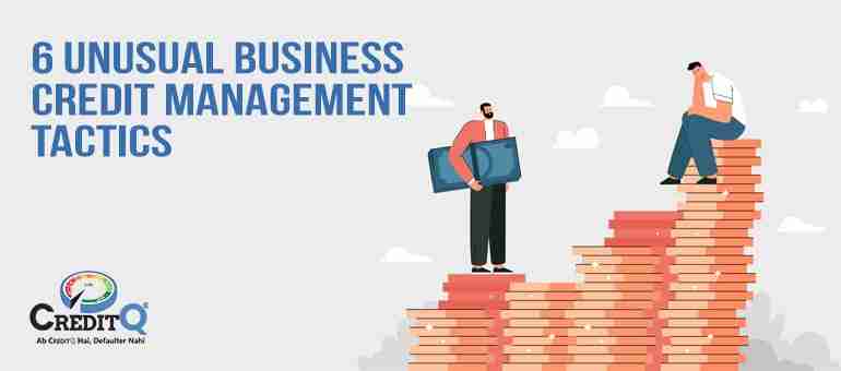 6-unusual-business-credit-management-tactics