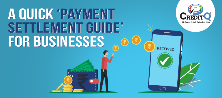 A Quick ‘Payment Settlement Guide’ For Businesses