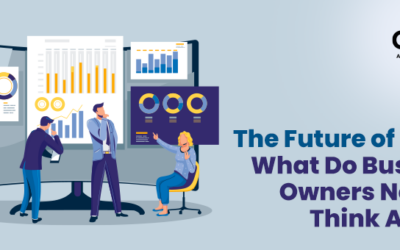 The Future of Work: What Do Business Owners Need to Think About?