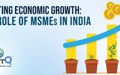 Boosting Economic Growth: The Role of MSMEs in India