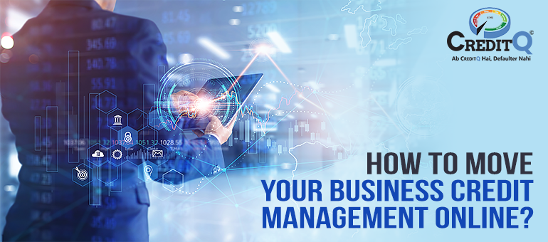 How to Move Your Business Credit Management Online?