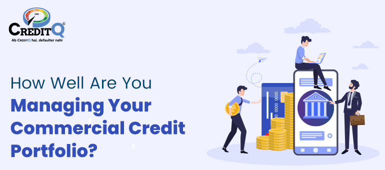 How Well Are You Managing Your Commercial Credit Portfolio?
