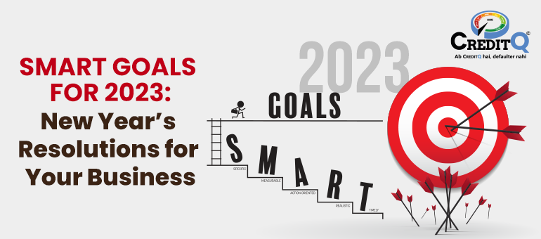 Smart Goals For 2023: New Year’s Resolutions for Your Business