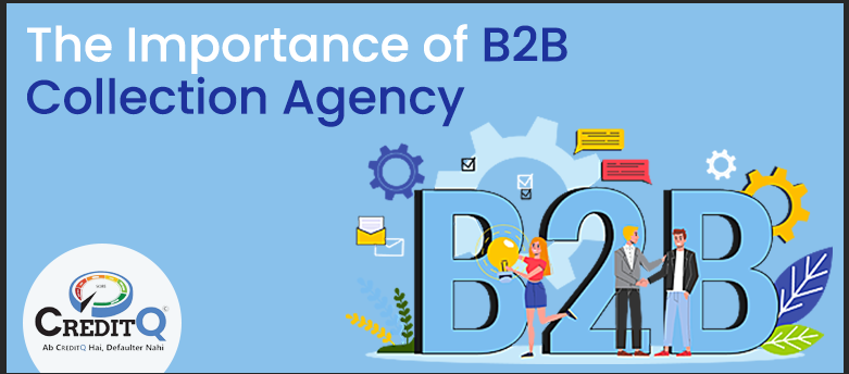 The Importance of B2B Collection Agency