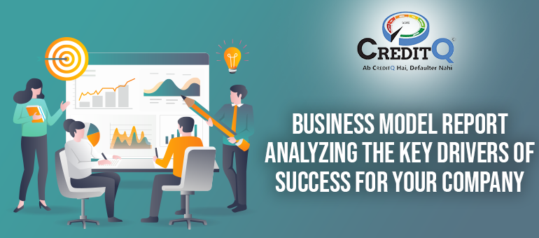 Business Model Report: Analyzing the Key Drivers of Success for Your Company