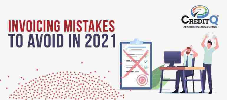 Invoicing Mistakes to Avoid in 2021