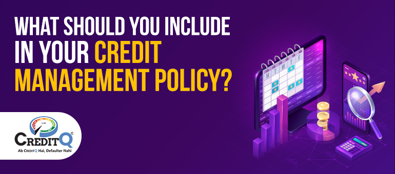 What Should You Include in Your Credit Management Policy?