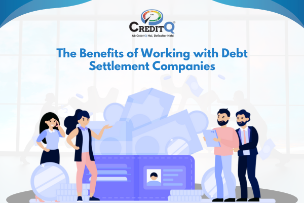 The Benefits of Working with Debt Settlement Companies