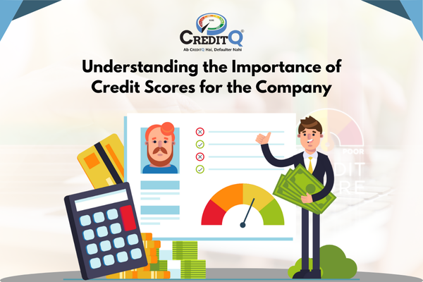 Understanding the Importance of Credit Scores for the Company