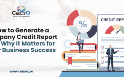 How to Generate a Company Credit Report and Why It Matters for Your Business Success