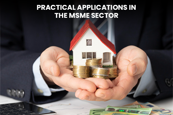 Practical Applications in the MSME Sector